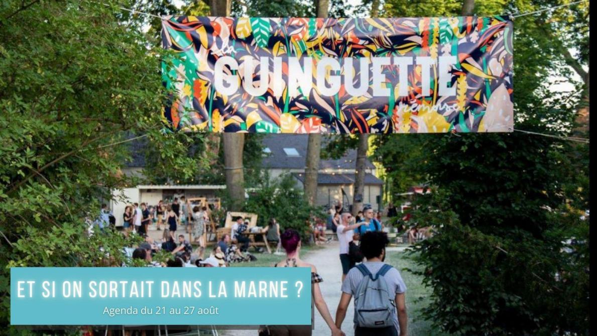 Et si on sortait dans la Marne ? Agenda du 21 au 27 août