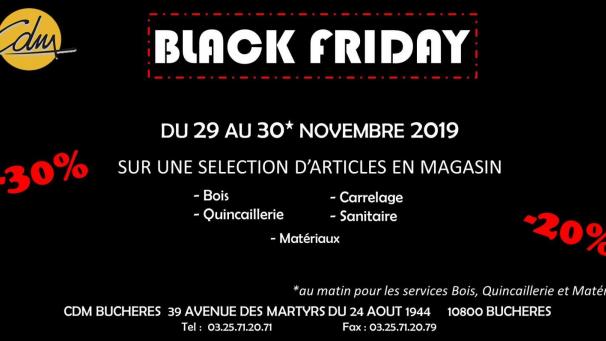 Black Friday Chez Cdm A Bucheres